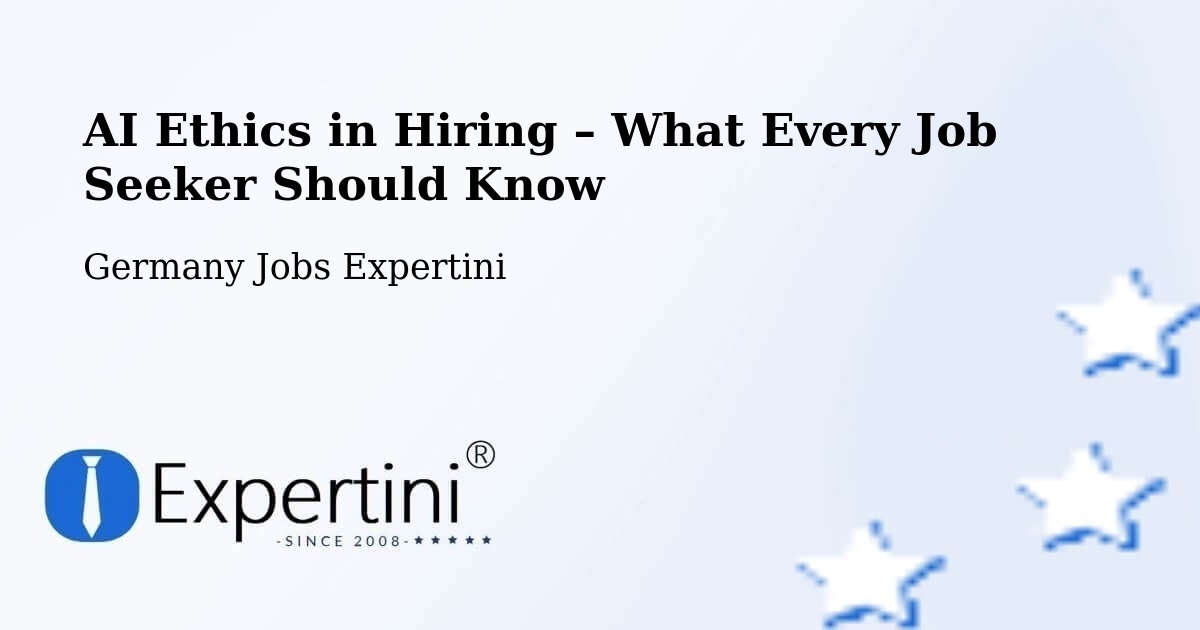 AI Ethics in Recruitment & Hiring – Roxheim - Roxheim, Germany Jobs Expertini