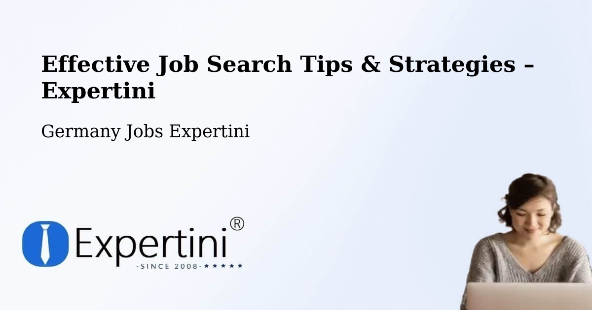 Job Search Tips & Strategies for Job Seekers – Roxheim - Roxheim, Germany Jobs Expertini