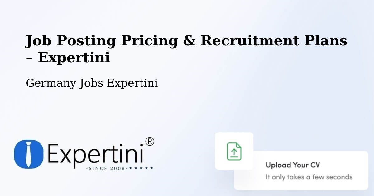 Job Posting Pricing & Recruitment Plans – Roxheim - Roxheim, Germany Jobs Expertini