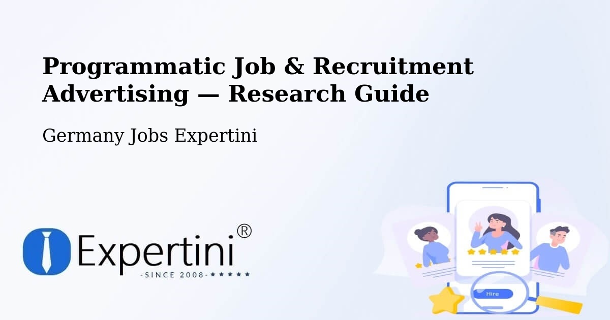 Programmatic Job & Recruitment Advertising — Research Guide – Roxheim